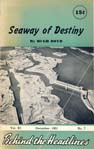 Seaway of destiny, 1951