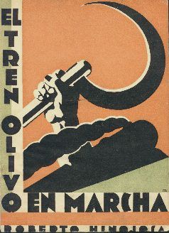 Roberto Hinojosa's El tren olivo en marcha. Book cover, 1930s.