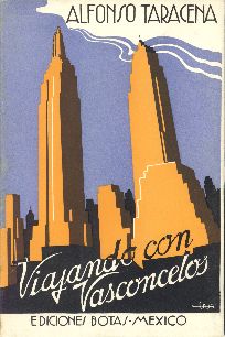Alfonso Taracena's Viajando con vasconcelos. Book cover, 1938.