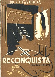 Federico Gamboa's Reconquista. Book cover, 1937.