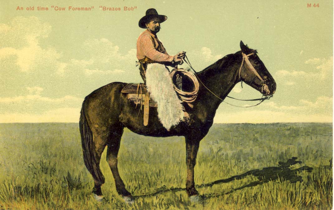 An old time 'cow foreman' 'Brazos Bob, postcard
