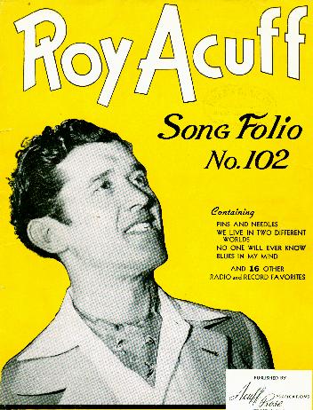 Roy Acuff Song Folio,
1945
