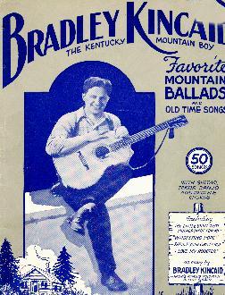 Bradley Kincaid Favorite Mountain
Ballads, 1939